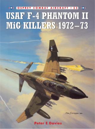 Cover image: USAF F-4 Phantom II MiG Killers 1972–73 1st edition 9781841766577