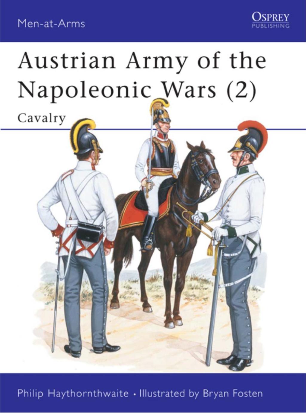 Austrian Army of the Napoleonic Wars (2) Cavalry 1st Edition