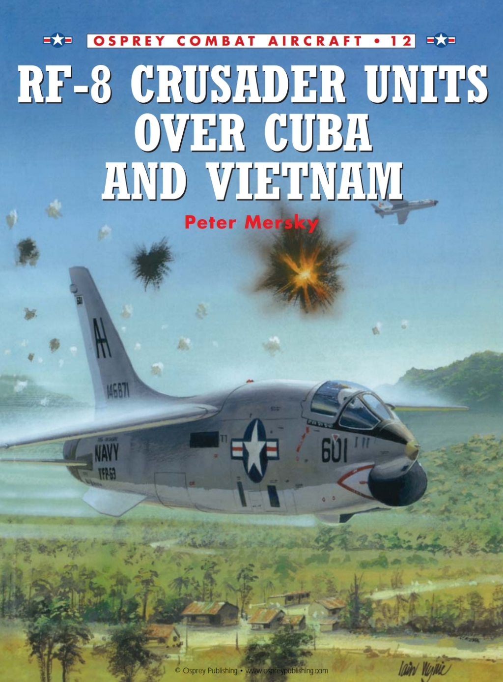 RF-8 Crusader Units over Cuba and Vietnam 1st Edition