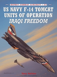Cover image: US Navy F-14 Tomcat Units of Operation Iraqi Freedom 1st edition 9781841768038