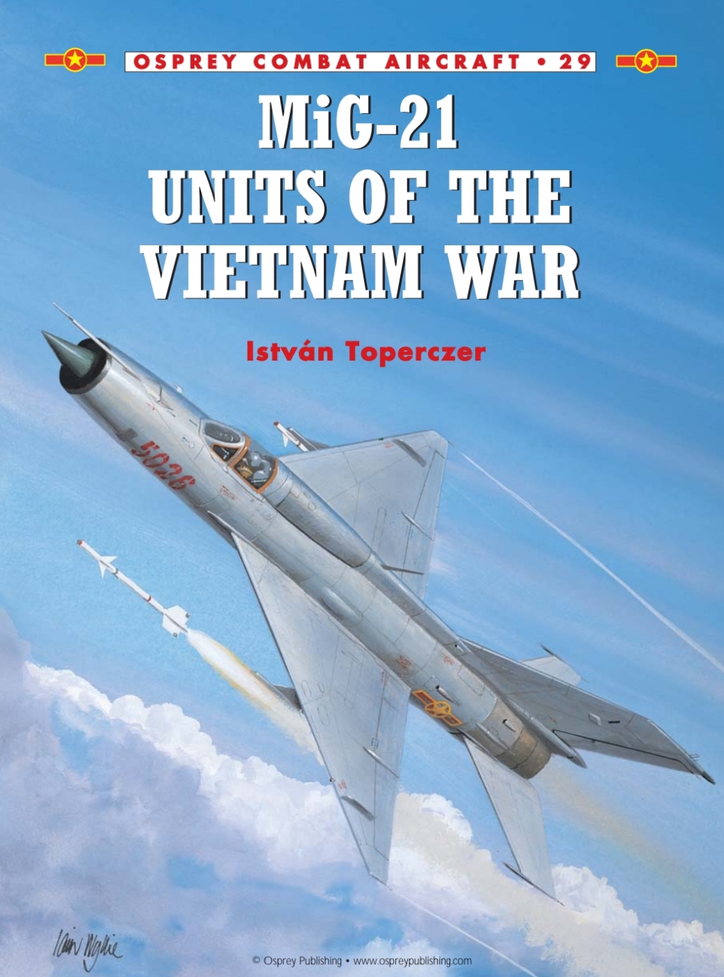 MiG-21 Units of the Vietnam War 1st Edition