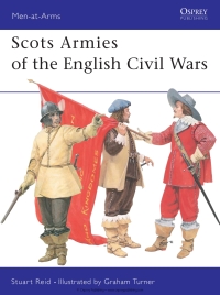 Cover image: Scots Armies of the English Civil Wars 1st edition 9781855328365