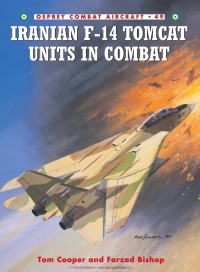 Cover image: Iranian F-14 Tomcat Units in Combat 1st edition 9781841767871
