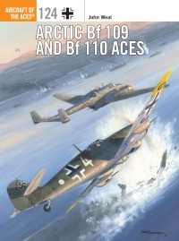 Cover image: Arctic Bf 109 and Bf 110 Aces 1st edition 9781782007982