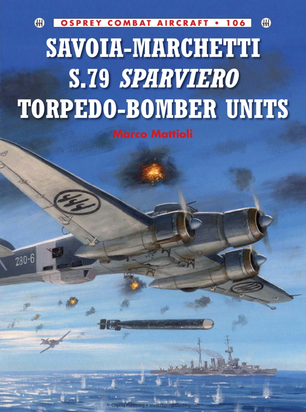 Savoia-Marchetti S.79 Sparviero Torpedo-Bomber Units 1st Edition