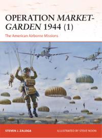 Cover image: Operation Market-Garden 1944 (1) 1st edition 9781782008163