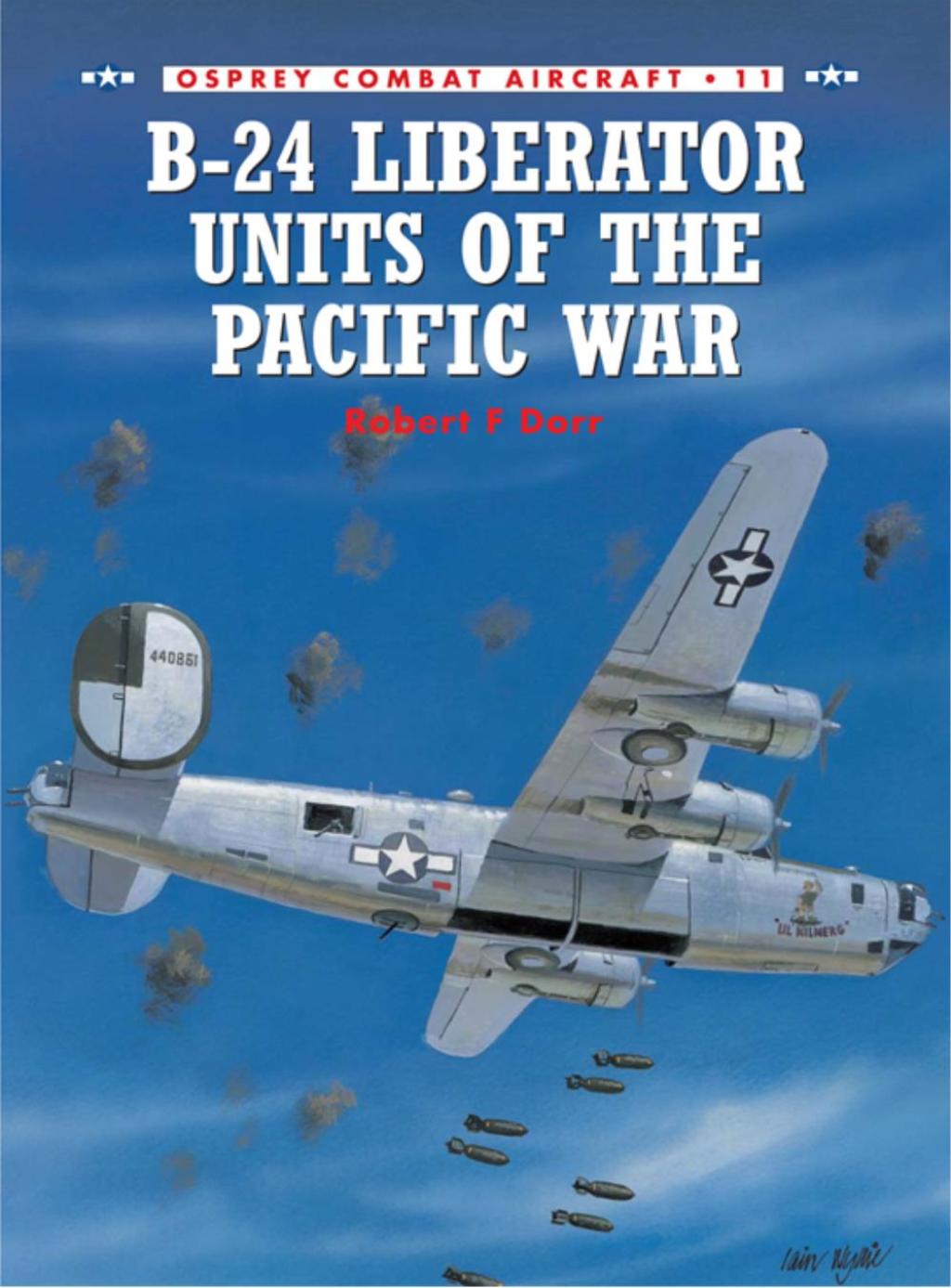 B-24 Liberator Units of the Pacific War 1st Edition