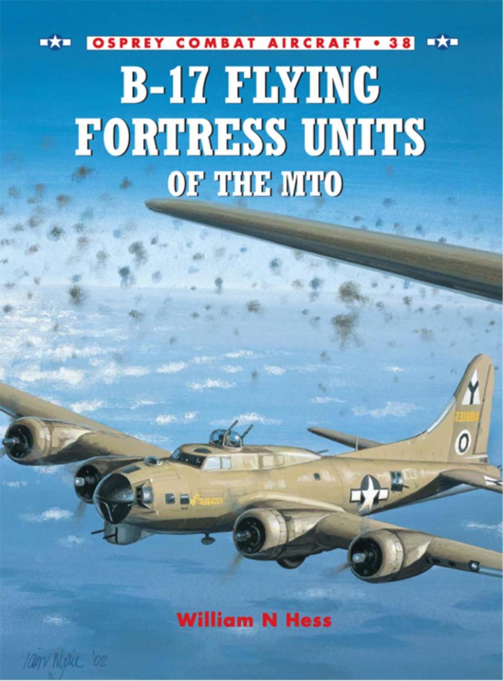 B-17 Flying Fortress Units of the MTO 1st Edition