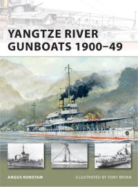 صورة الغلاف: Yangtze River Gunboats 1900–49 1st edition 9781849084086