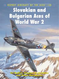 Cover image: Slovakian and Bulgarian Aces of World War 2 1st edition 9781841766522