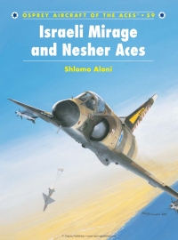 Cover image: Israeli Mirage III and Nesher Aces 1st edition 9781841766539