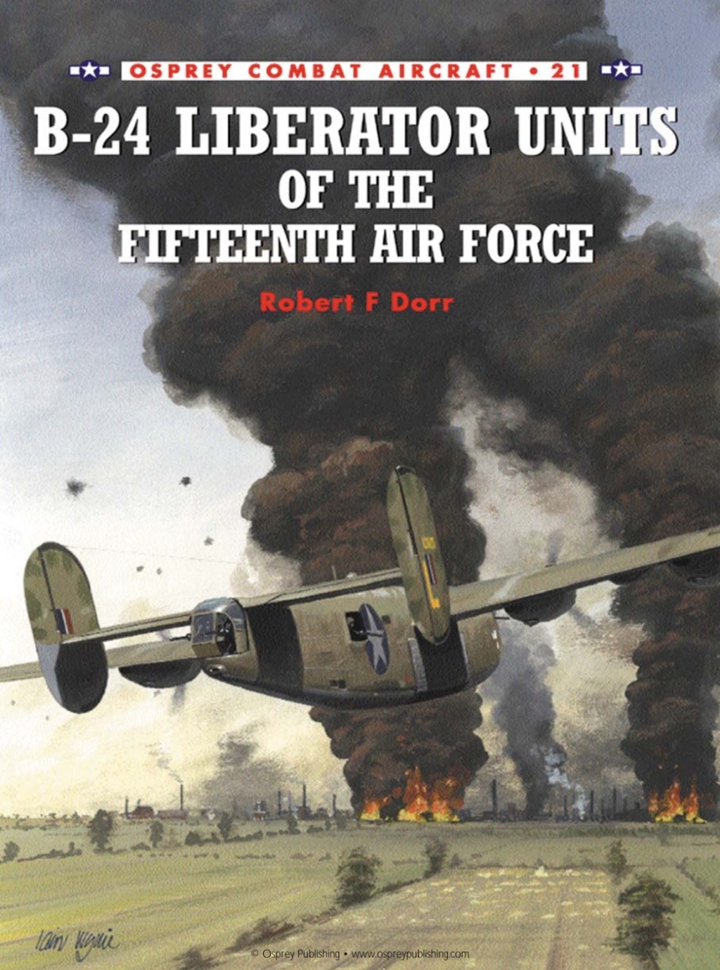 B-24 Liberator Units of the Fifteenth Air Force 1st Edition
