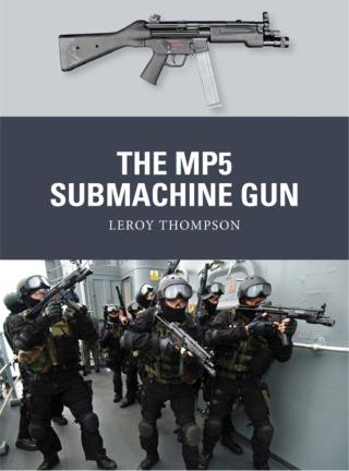 Imagen de portada: The MP5 Submachine Gun 1st edition 9781782009177
