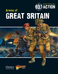Omslagafbeelding: Bolt Action: Armies of Great Britain 1st edition 9781780960890