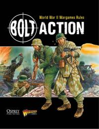 Cover image: Bolt Action: World War II Wargames Rules 1st edition 9781780960869