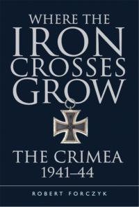 Omslagafbeelding: Where the Iron Crosses Grow 1st edition 9781472816788