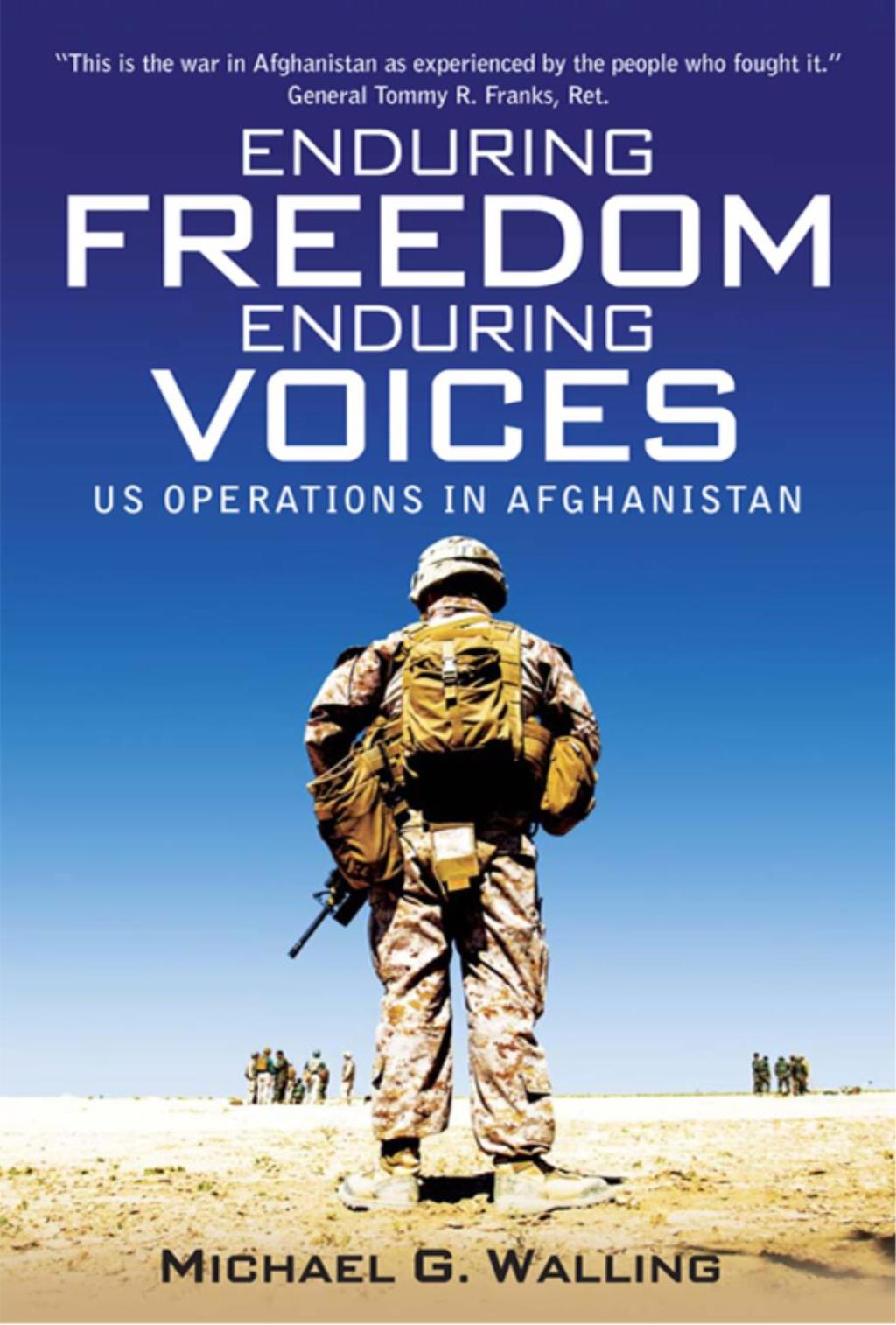 Enduring Freedom, Enduring Voices US Military Operations in Afghanistan 1st Edition