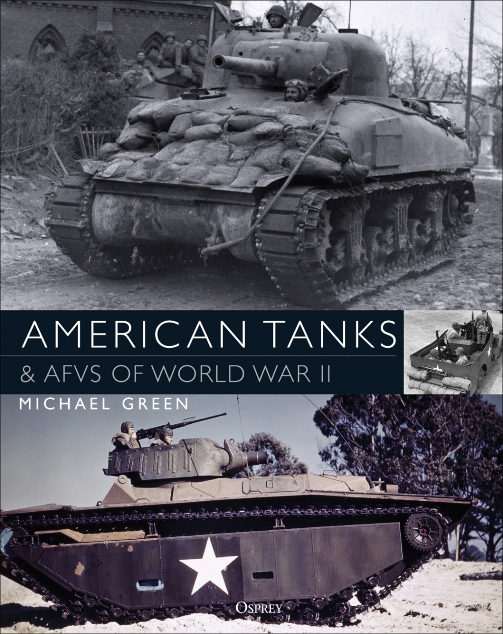 American Tanks & AFVs of World War II 1st Edition