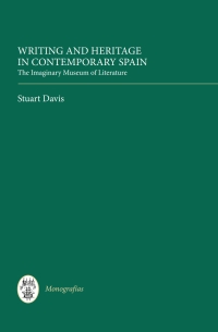 Immagine di copertina: Writing and Heritage in Contemporary Spain 1st edition 9781855662438