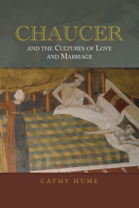 Cover image: Chaucer and the Cultures of Love and Marriage 1st edition 9781843843214