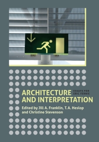 Imagen de portada: Architecture and Interpretation 1st edition 9781843837817