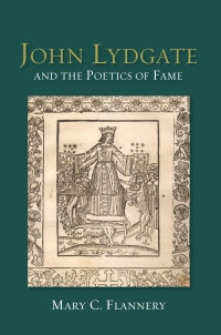 Omslagafbeelding: John Lydgate and the Poetics of Fame 1st edition 9781843843313