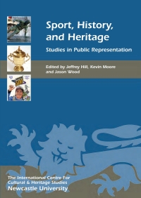 Titelbild: Sport, History, and Heritage 1st edition 9781843837886