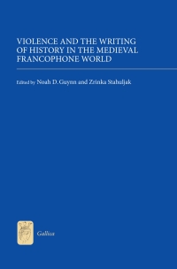 صورة الغلاف: Violence and the Writing of History in the Medieval Francophone World 1st edition 9781843843375