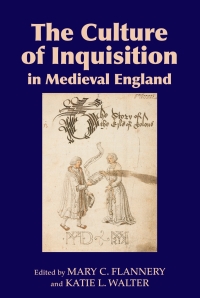 Imagen de portada: The Culture of Inquisition in Medieval England 1st edition 9781843843368