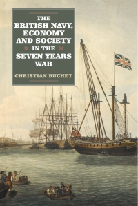 Imagen de portada: The British Navy, Economy and Society in the Seven Years War 1st edition 9781843838012