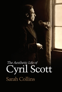 Titelbild: The Aesthetic Life of Cyril Scott 1st edition 9781843838074