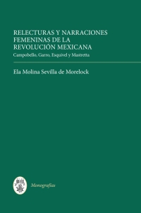 Imagen de portada: Relecturas y narraciones femeninas de la Revolución Mexicana 1st edition 9781855662582