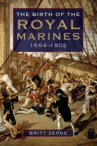 Titelbild: The Birth of the Royal Marines, 1664-1802 1st edition 9781843838371