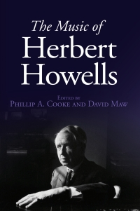 Omslagafbeelding: The Music of Herbert Howells 1st edition 9781843838791