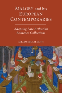 صورة الغلاف: Malory and his European Contemporaries 1st edition 9781843843672