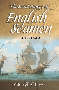 Omslagafbeelding: The Social History of English Seamen, 1485-1649 1st edition 9781843836896