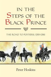 Cover image: In the Steps of the Black Prince 1st edition 9781843836117