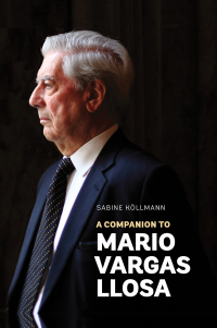 Cover image: A Companion to Mario Vargas Llosa 1st edition 9781855662698