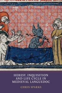 Omslagafbeelding: Heresy, Inquisition and Life Cycle in Medieval Languedoc 1st edition 9781903153529