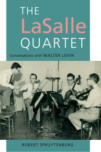 صورة الغلاف: The LaSalle Quartet 1st edition 9781843838357