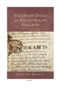 Imagen de portada: The Divine Office in Anglo-Saxon England, 597-c.1000 1st edition 9781907497285