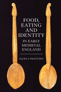 صورة الغلاف: Food, Eating and Identity in Early Medieval England 1st edition 9781843839088