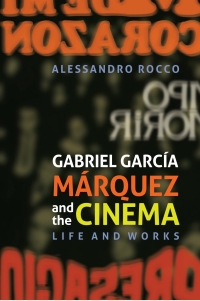 صورة الغلاف: Gabriel García Márquez and the Cinema 1st edition 9781855662834