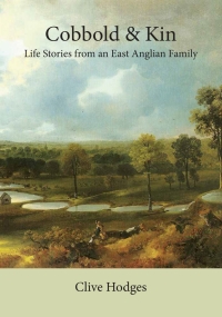 Omslagafbeelding: Cobbold and Kin: Life Stories from an East Anglian Family 1st edition 9781843839545