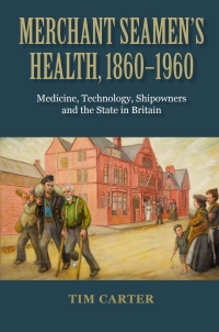 Titelbild: Merchant Seamen's Health, 1860-1960 1st edition 9781843839521