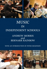 Cover image: Music in Independent Schools 1st edition 9781843839675
