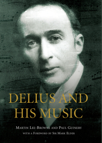Omslagafbeelding: Delius and his Music 1st edition 9781843839590