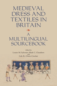 Cover image: Medieval Dress and Textiles in Britain 1st edition 9781843839323
