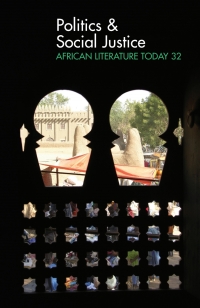 Omslagafbeelding: ALT 32 Politics &amp; Social Justice: African Literature Today 1st edition 9781847010971