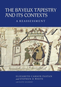 Cover image: The Bayeux Tapestry and Its Contexts 1st edition 9781843839415